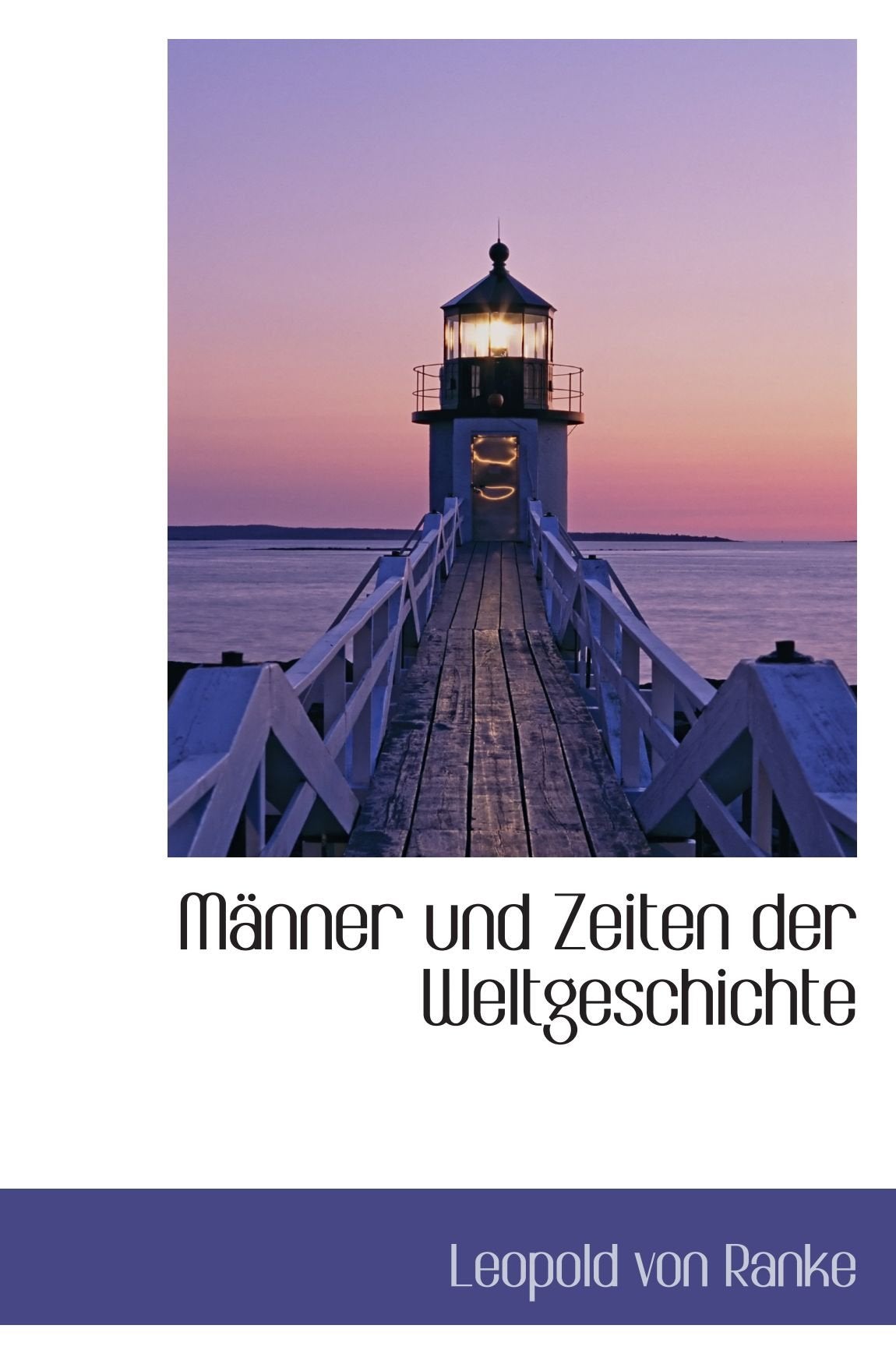 Männer und Zeiten der Weltgeschichte Politics & History