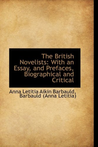 The British Novelists: With an Essay, and Prefaces, Biographical and Critical Politics & History
