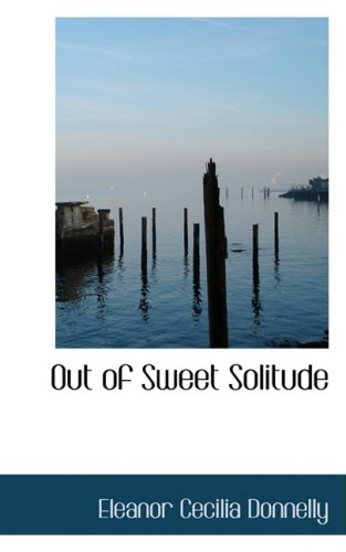 Out of Sweet Solitude Poetry