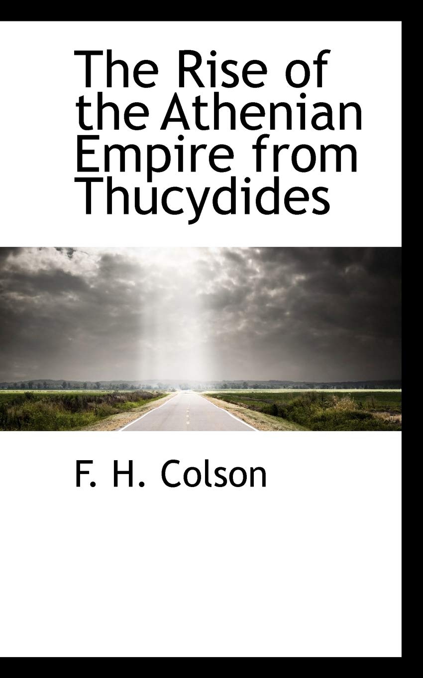 The Rise of the Athenian Empire from Thucydides Politics & History