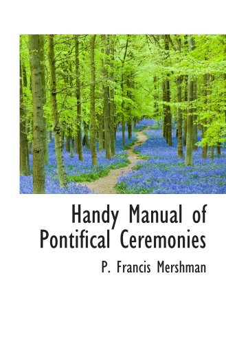 Handy Manual of Pontifical Ceremonies Politics & History