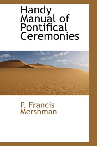 Handy Manual of Pontifical Ceremonies Politics & History