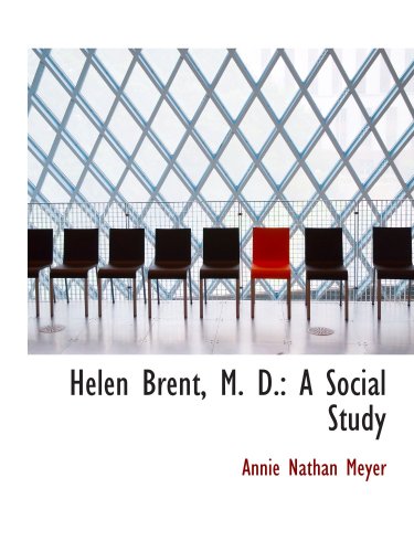 Product Image: Helen Brent, M. D.: A Social Study