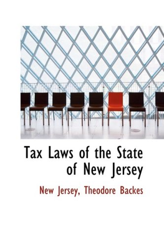 Tax Laws of the State of New Jersey Politics & History
