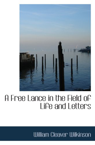 A Free Lance in the Field of Life and Letters Politics & History