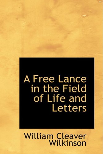 A Free Lance in the Field of Life and Letters Politics & History