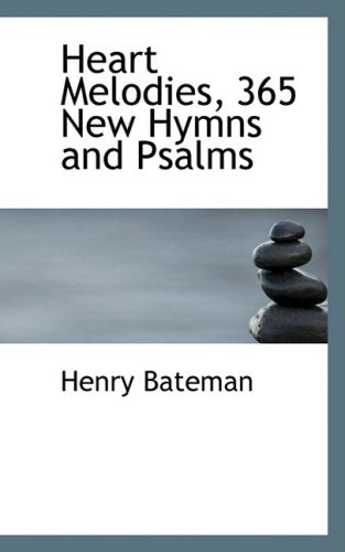 Heart Melodies: 365 New Hymns and Psalms Arts & Music