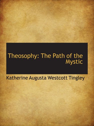Theosophy: The Path of the Mystic Politics & History