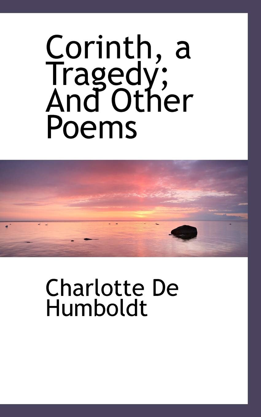 Corinth, a Tragedy; and Other Poems Books