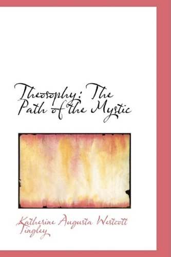 Theosophy: The Path of the Mystic Politics & History