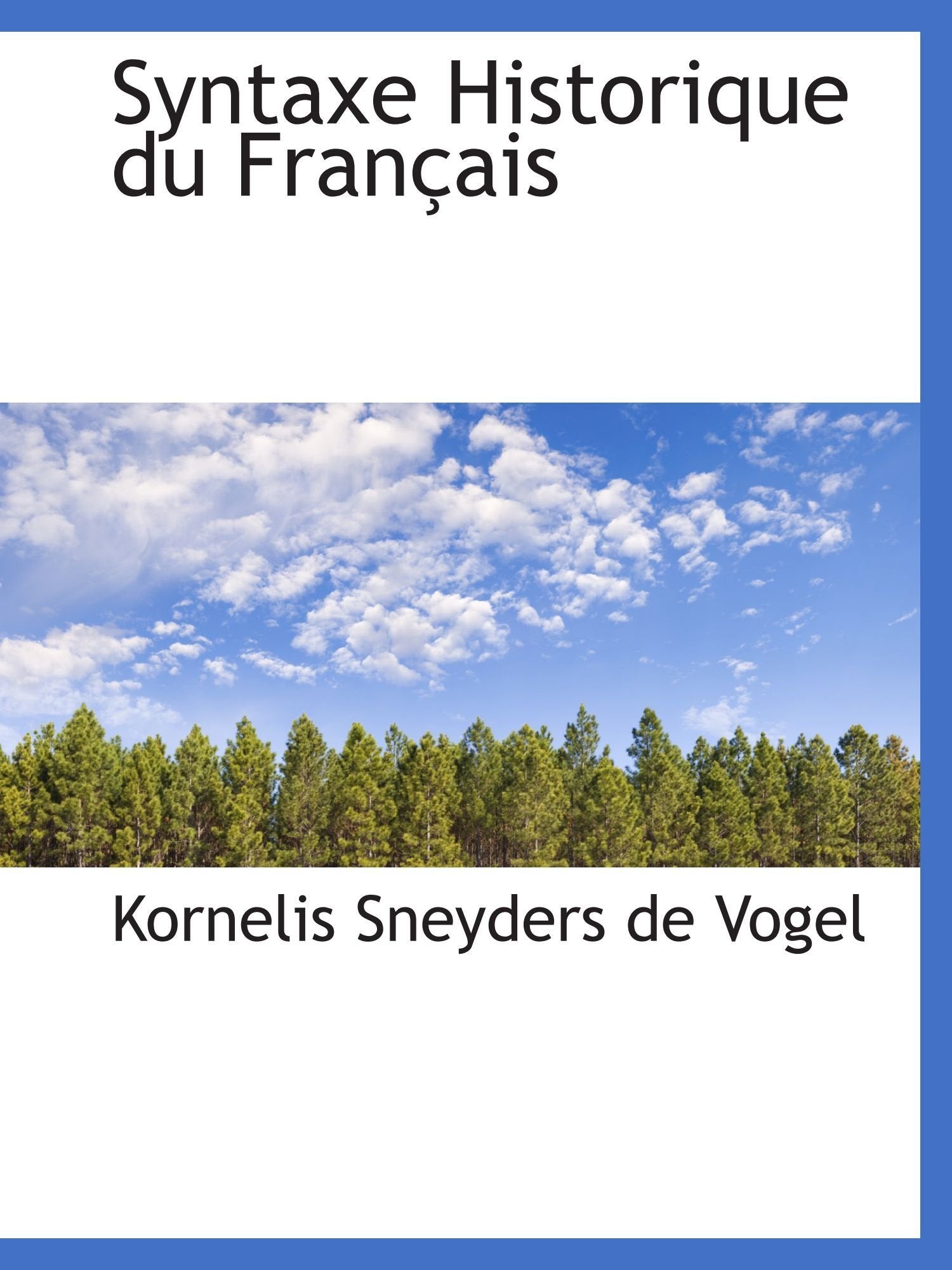 Syntaxe Historique du Français Politics & History