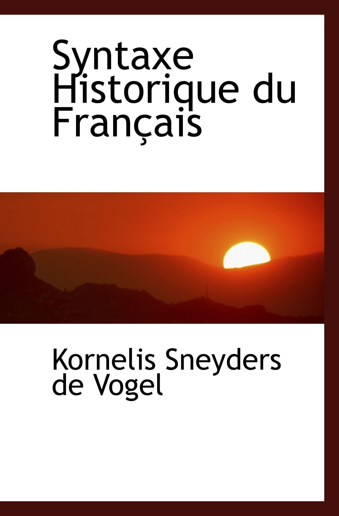 Syntaxe Historique du Français Politics & History