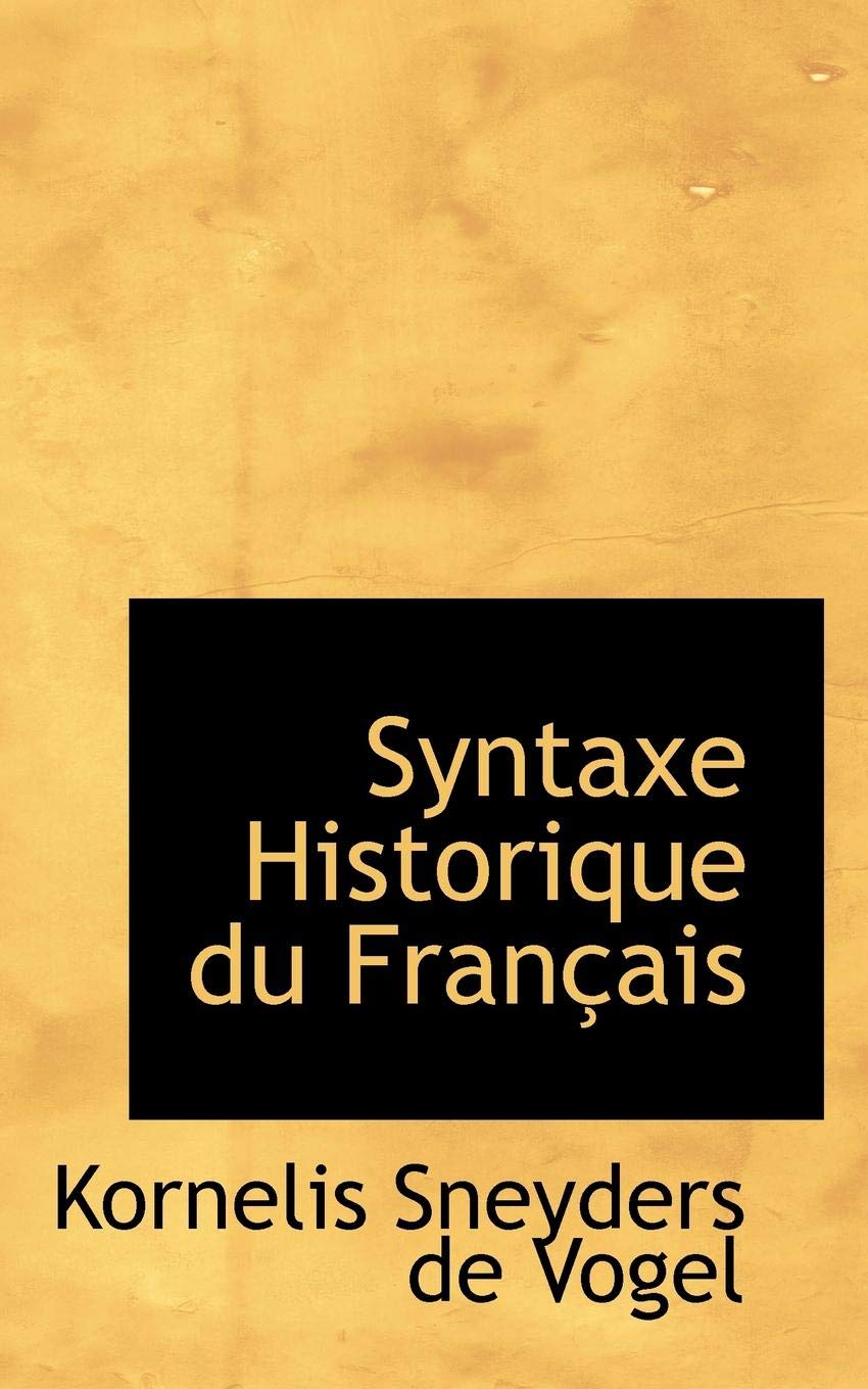 Syntaxe Historique Du Francais Politics & History