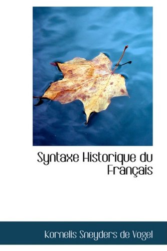 Syntaxe Historique Du Francais Politics & History