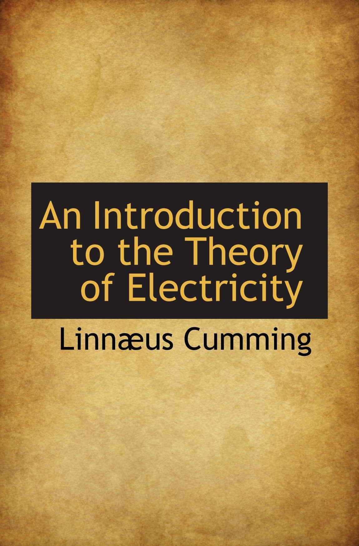 An Introduction to the Theory of Electricity Business & Technology