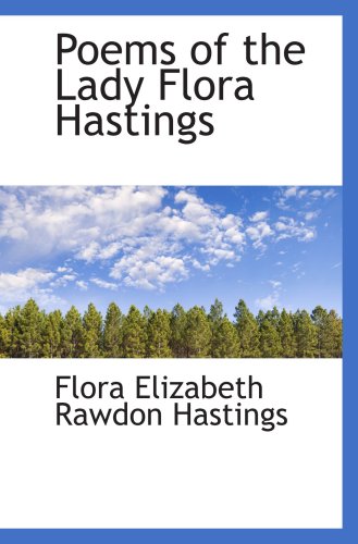 Poems of the Lady Flora Hastings Books