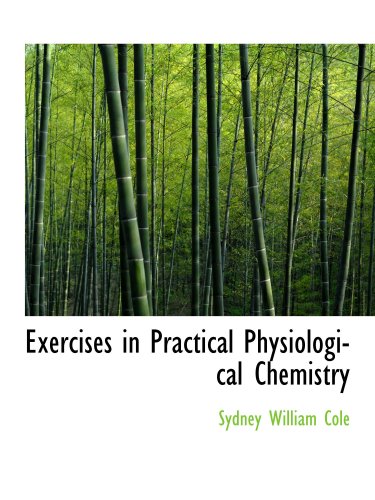 Product Image: Exercises in Practical Physiological Chemistry