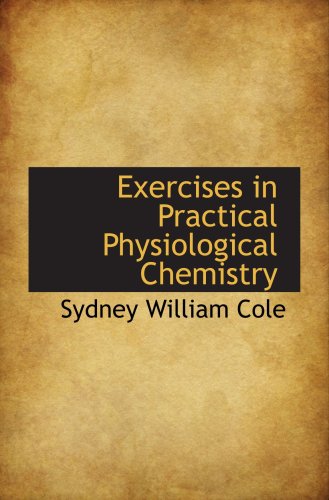 Product Image: Exercises in Practical Physiological Chemistry