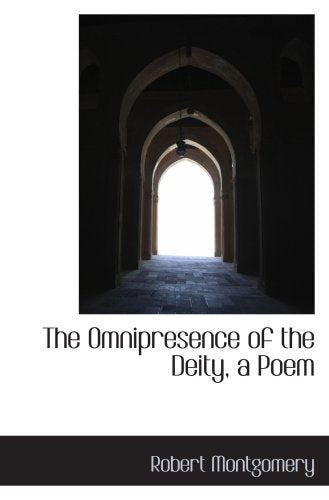 The Omnipresence of the Deity, a Poem Politics & History