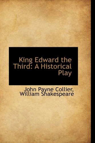 Product Image: King Edward the Third: A Historical Play