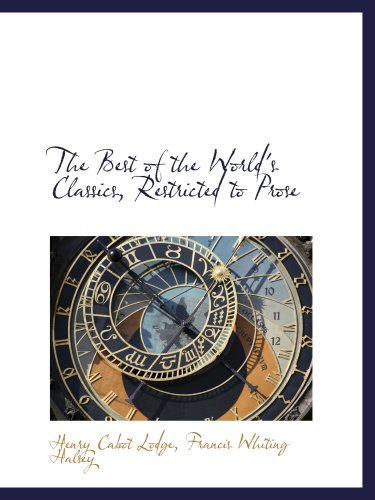 The Best of the World's Classics, Restricted to Prose Books