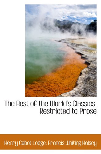 The Best of the World's Classics, Restricted to Prose Books