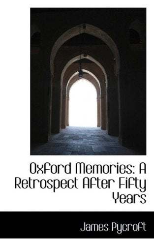 Oxford Memories: A Retrospect After Fifty Years Politics & History