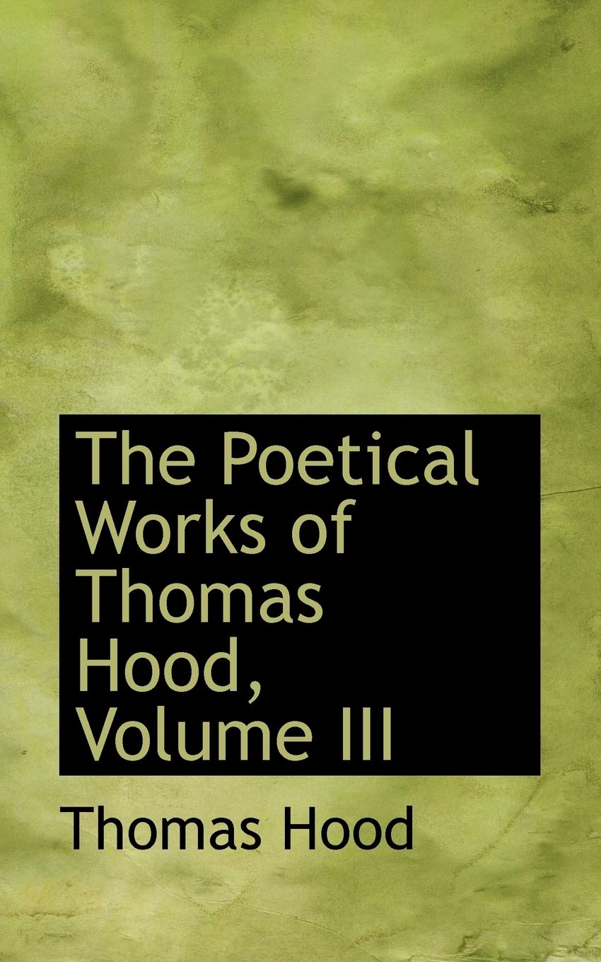 The Poetical Works of Thomas Hood Social Sciences