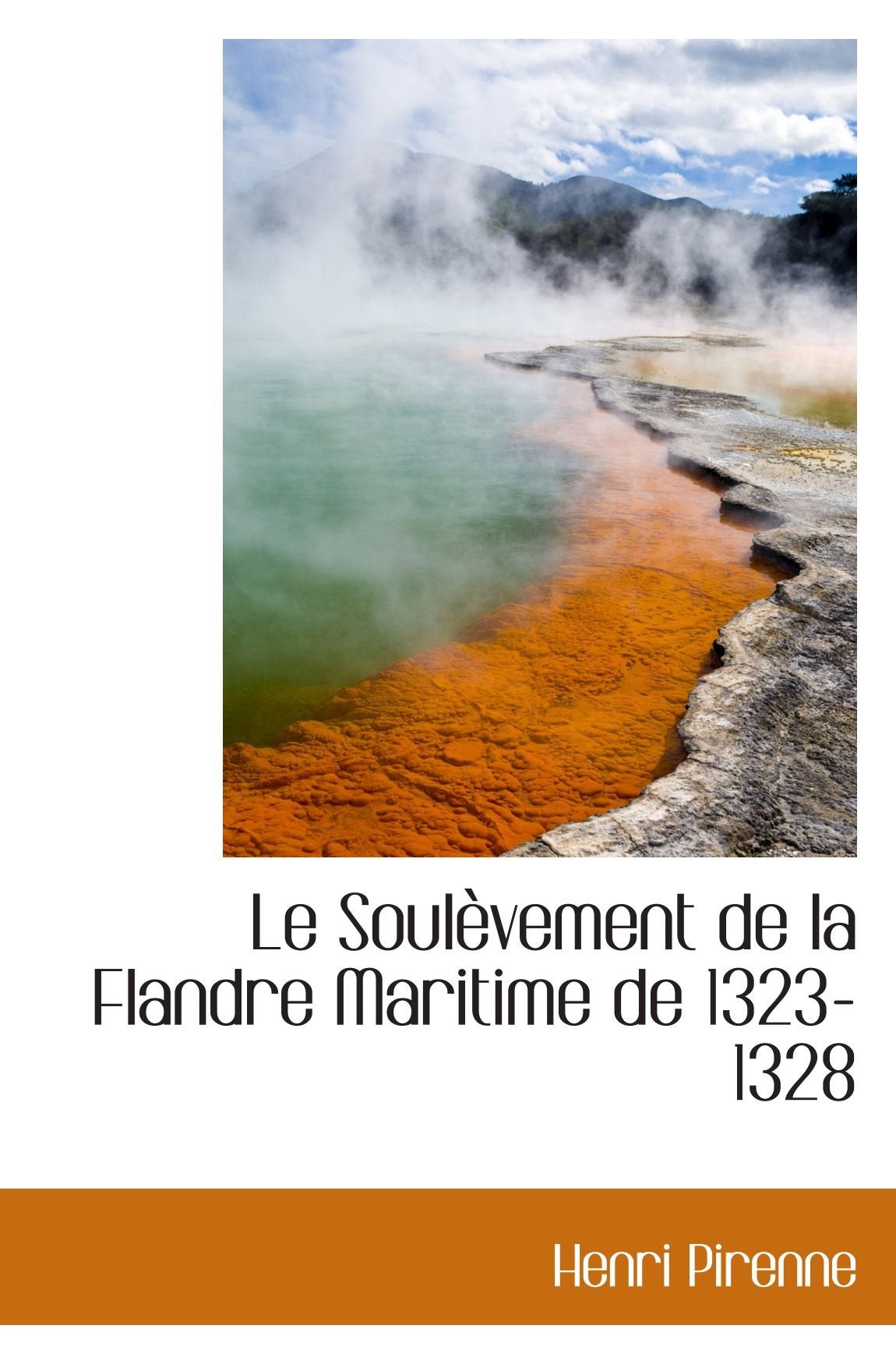 Le Soulèvement de la Flandre Maritime de 1323-1328 Politics & History