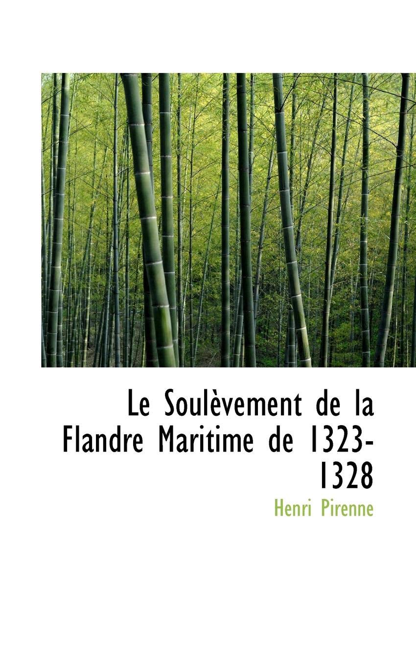Le Soulevement De La Flandre Maritime De 1323-1328 Politics & History