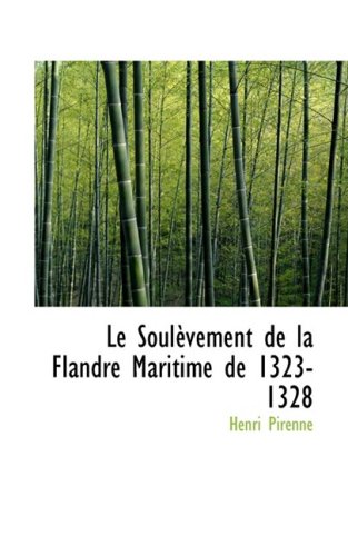 Le Soulevement De La Flandre Maritime De 1323-1328 Politics & History