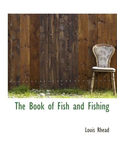 The Book of Fish and Fishing Politics & History