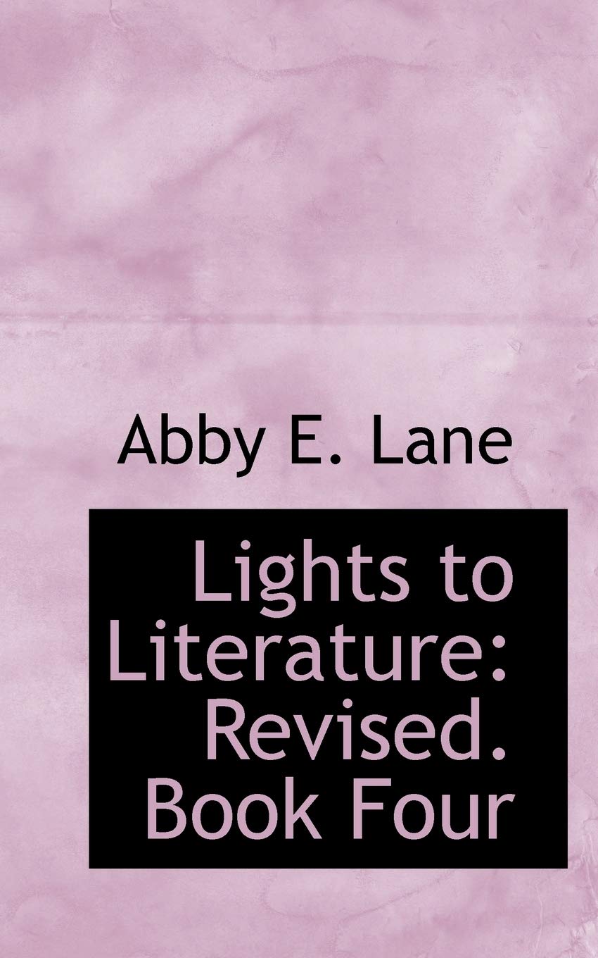 Lights to Literature: Book Four: Revised. Book Four Books