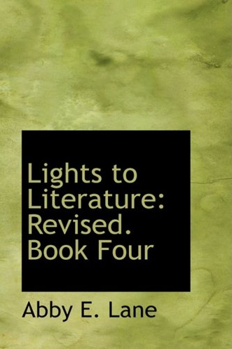 Lights to Literature: Book Four: Revised. Book Four Books