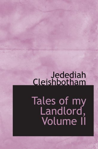 Tales of my Landlord, Volume II Books