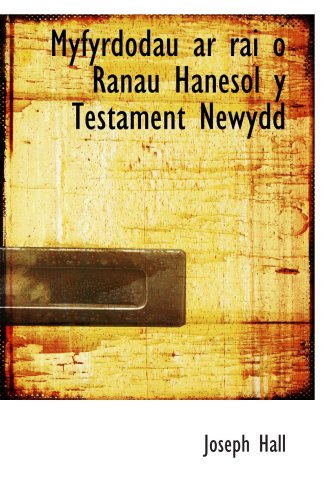 Myfyrdodau ar rai o Ranau Hanesol y Testament Newydd Politics & History