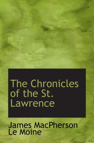 The Chronicles of the St. Lawrence Politics & History