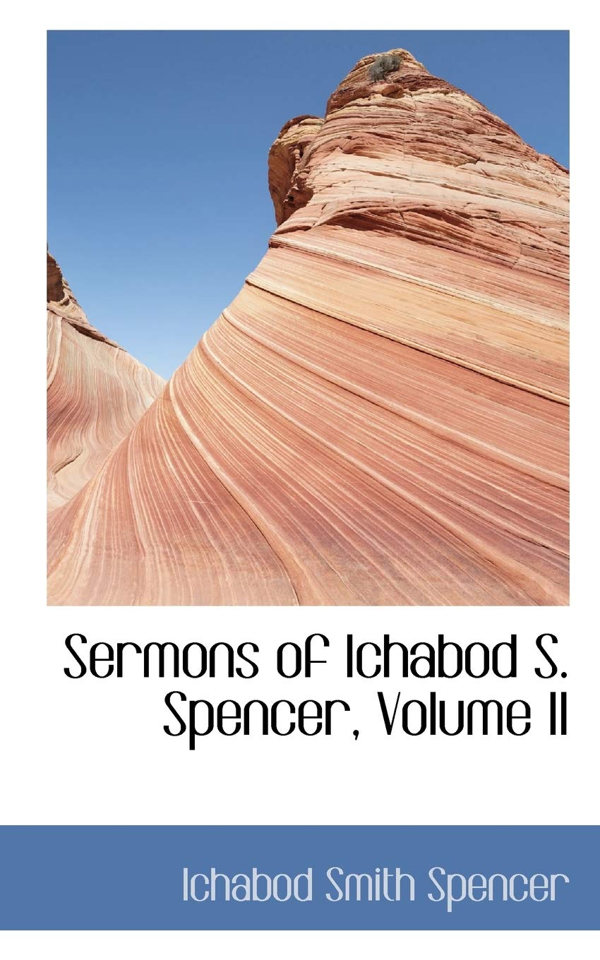 Sermons of Ichabod S. Spencer Politics & History