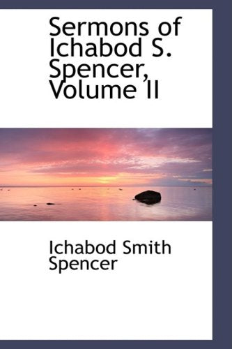Sermons of Ichabod S. Spencer Politics & History