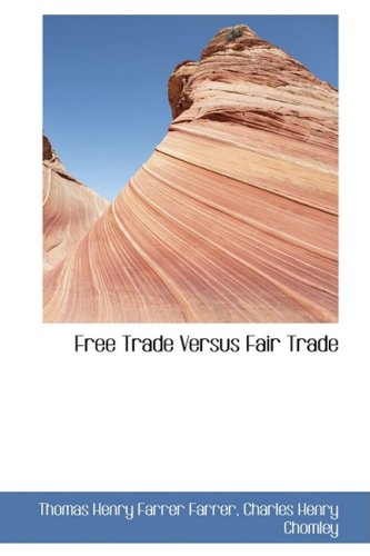Free Trade Versus Fair Trade Business, Finance & Career