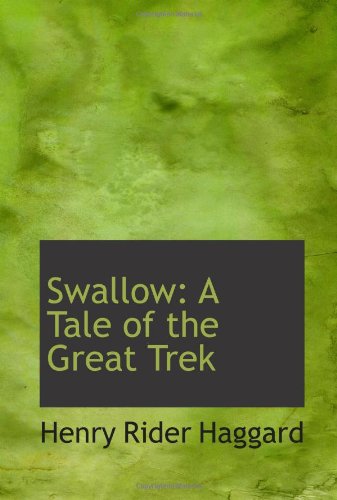 Swallow: A Tale of the Great Trek Books