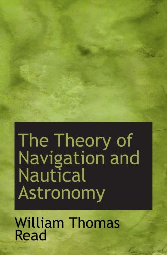 The Theory of Navigation and Nautical Astronomy Politics & History