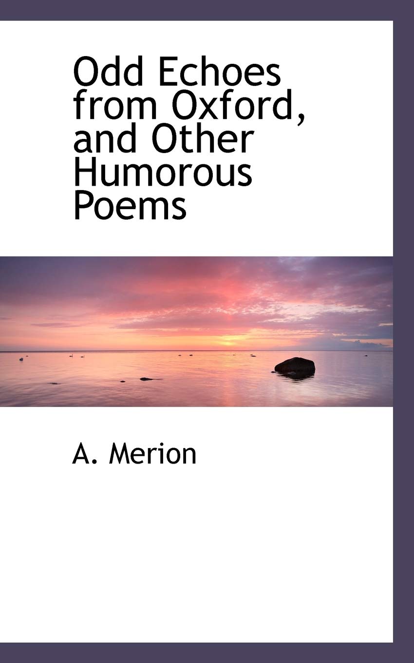 Odd Echoes from Oxford, and Other Humorous Poems Books