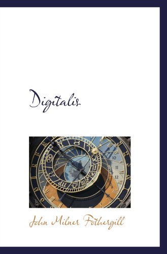 Digitalis Politics & History