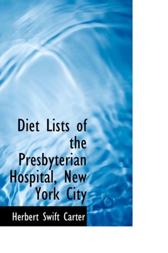 Diet Lists of the Presbyterian Hospital, New York City Politics & History