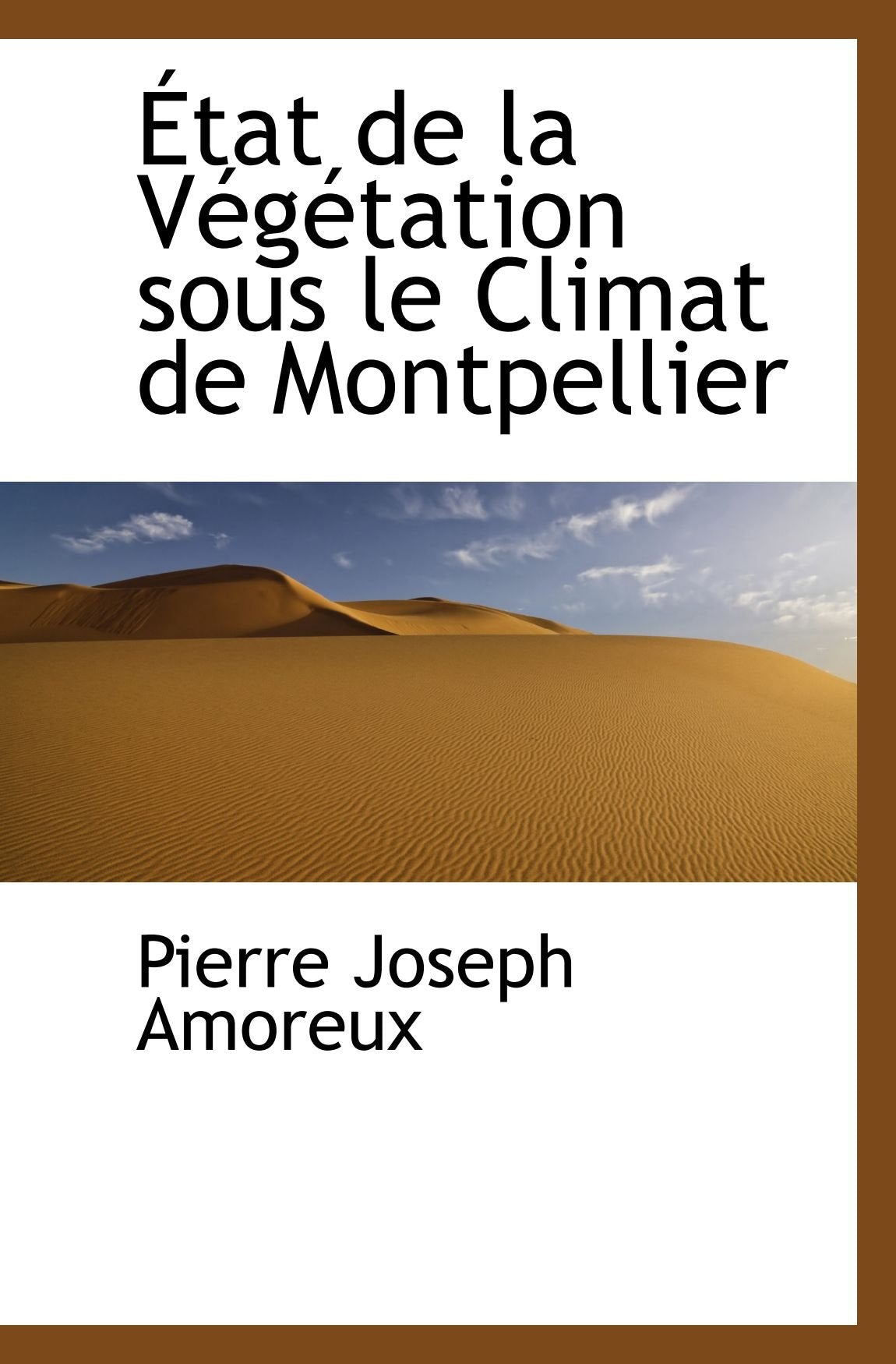 État de la Végétation sous le Climat de Montpellier Politics & History