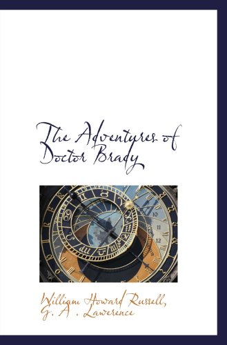 The Adventures of Doctor Brady Politics & History