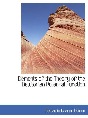 Elements of the Theory of the Newtonian Potential Function Politics & History