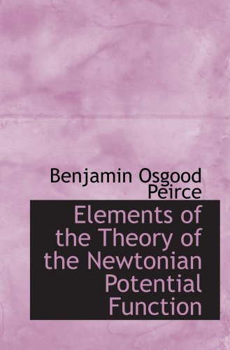 Elements of the Theory of the Newtonian Potential Function Politics & History