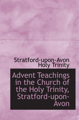 Advent Teachings in the Church of the Holy Trinity, Stratford-upon-Avon Politics & History